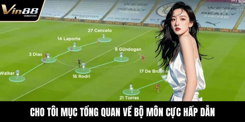 Cho tôi mục tổng quan về bộ môn cực hấp dẫn