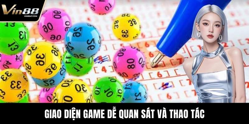 Giao diện game dễ quan sát và thao tác