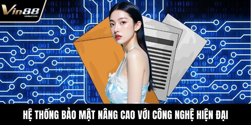 Hệ thống bảo mật nâng cao với công nghệ hiện đại