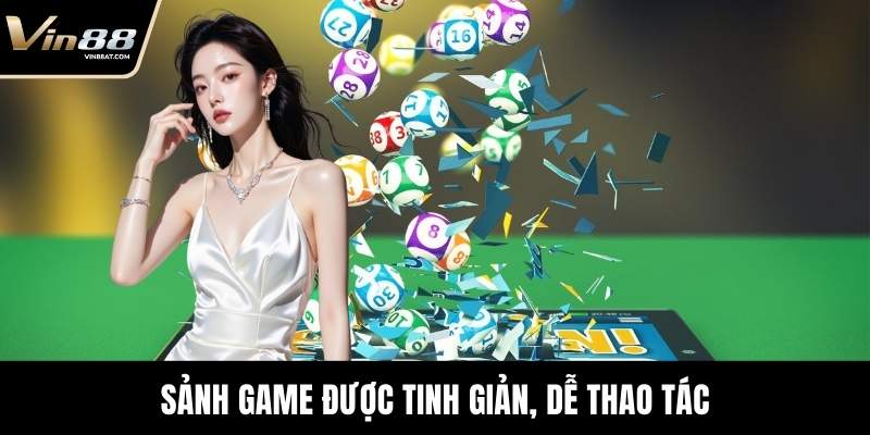Sảnh game được tinh giản, dễ thao tác